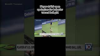 Player at US open apologizes for behavior toward ball girl usopen tennis [upl. by Taggart288]