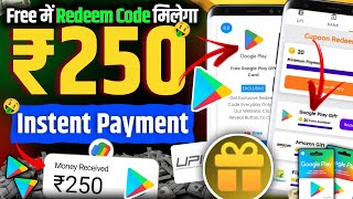 Instant ₹250 Free Redeem Code 🔥  Free Redeem Code  Google Play Redeem Code Earning App  New App [upl. by Etka443]