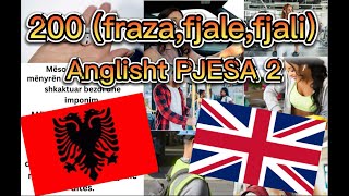 Mesoni Anglisht ne menyren me te thjeshte 200 frasafjalefjaliPJESA 2 🇬🇧 🇦🇱 [upl. by Brynna]