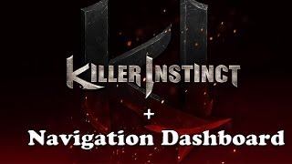 Killer instinct  Navigation Dashboard [upl. by Seabury820]