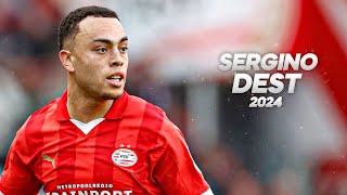 Sergiño Dest  Full Season Show  2024ᴴᴰ [upl. by Kella]