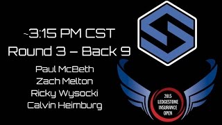 2015 Ledgestone Insurance Open presented by Discraft  Round 3  McBeth Melton Wysocki Heimburg [upl. by Herahab]