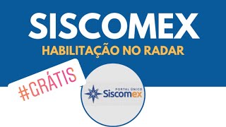 Habilitação no SISCOMEX  RADAR  Aprenda a cadastrar gratuitamente de forma fácil e descomplicada [upl. by Einnep829]