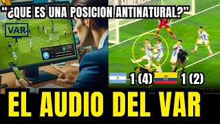 ¡POLEMICA SE CONOCIO EL AUDIO DEL VAR EN EL PENAL DE DEPAUL PARA ECUADOR VS ARGENTINA [upl. by Iruam]