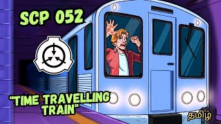 scp 052 tamil  time travelling train  SCP Tamilan [upl. by Esirehs]