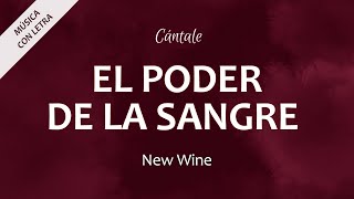 C0331 EL PODER DE LA SANGRE  New Wine Letra [upl. by Enelav]