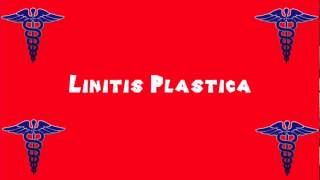 Pronounce Medical Words ― Linitis Plastica [upl. by Hachmin107]