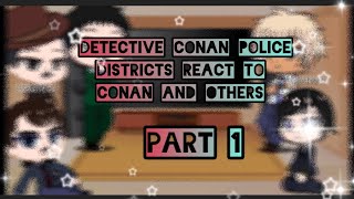 Detective Conan police districts react to conan and others  fireflares gacha  part 1 [upl. by Urba]