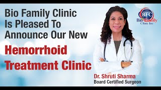 Bio Family Clinic Hemorrhoid Treatment Clinic [upl. by Siskind]