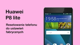 Huawei P8 lite  Resetowanie telefonu do ustawień fabrycznych [upl. by Sasnett596]