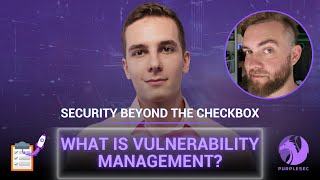 What Is Vulnerability Management Explained By Experts [upl. by Bobbette]