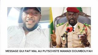 MESSAGE QUI FAIT MAL AU PUTSCHISTE MAMADI DOUMBOUYAH [upl. by Trisa]