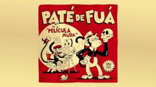 Paté de Fuá  Vamos A Morir Audio Oficial [upl. by Ainerol]