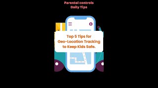 Top 5 Tips for GeoLocation Tracking to Keep Kids Safe Daily Parental Control Tips [upl. by Karola]