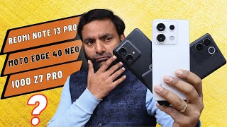 Redmi Note 13 Pro vs Moto Edge 40 Neo vs iQOO Z7 Pro  T2 Pro Camera Test amp Comparison [upl. by Eive]