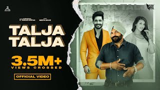 Talja Talja  G Bhogal  Gurlez Akhtar  Mista Baaz  Jaggi Kharoud  New Punjabi Song 2022 [upl. by Musette]