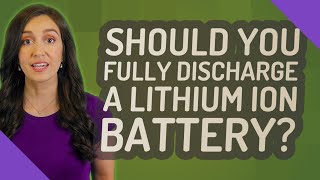 Should you fully discharge a lithium ion battery [upl. by Tymothy]