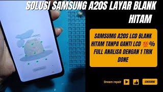 Samsung a20s solusi lcd blank hitambacklight full analisa done 💯 hanya dengan 1 trik [upl. by Starbuck]