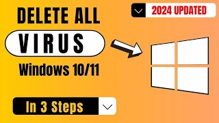 How to Delete All Viruses on Windows 1011 3 Simple Steps 2024 [upl. by Osber]