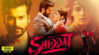 Shiddat Full Movie 2021  Sunny Kaushal Radhika Madan Mohit Raina Diana Penty  HD Facts amp Review [upl. by Nae749]