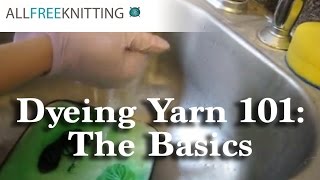 Dyeing Yarn 101 The Basics [upl. by Seuqramed]