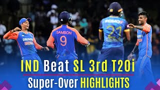 IND vs SL 3rd T20i Highlights  India vs Sri Lanka 3rd T20 SuperOver Highlights  IND vs SL 2024 [upl. by Snebur649]