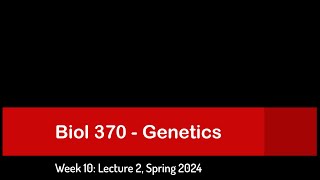 CSULB Spring 2024 Biol 370  Week 10 Lecture 2 [upl. by Ulphiah]