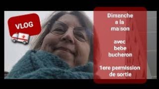 VLOG  CE DIMANCHE DE PERMISSION RETOUR A LA MAISON DE BB BUCHERON [upl. by Delle42]