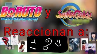 🍅Shinachiku y Boruto reaccionan a12 original NH SS NS SH NS KS KH 🍥 [upl. by Garate]