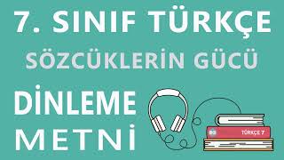 Sözcüklerin Gücü  Dinleme izleme Metni 7 Sınıf Türkçe Dersi  Özgün Yayınları [upl. by Jacquet]