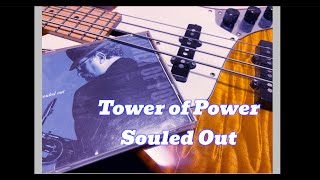 Tower of Power  Souled Out Bass Cover  Rocco Prestia [upl. by Normi792]