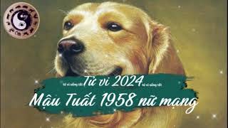 Tử vi tuổi Mậu Tuất 1958 nữ mạng năm 2024 [upl. by Adeuga460]