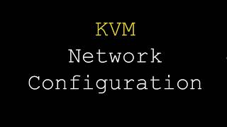 KVM  Configuring Custom Network for KVM [upl. by Yarg]