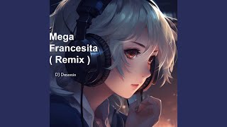 Mega Francesita Remix [upl. by Lumpkin]