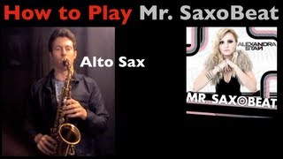 How to Play Mr Saxobeat Tutorial  Alto Saxophone [upl. by Cedar]