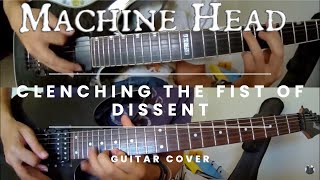 Machine Head  Clenching the Fists of Dissent full cover [upl. by Hilbert]