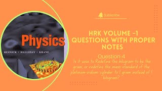 Halliday Resnick Krane HRK Vol1 Question4 with proper notes Fifth Edition [upl. by Haibot]