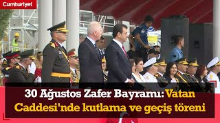 CANLI 30 Ağustos Zafer Bayramı Vatan Caddesinde kutlama ve geçiş töreni [upl. by Rehpinej]