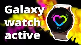 Galaxy Watch Active  la nouvelle montre Samsung qui se RECHARGE avec un S10 [upl. by Thant]