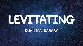 Levitating  Dua Lipa DaBaby Lyrics [upl. by Ryan]