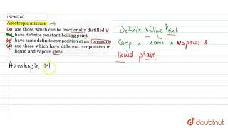 Azeotropic mixture [upl. by Eustache372]