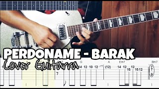 PERDONAME  BARAK  COVER GUITARRA  TABS [upl. by Mcgee786]