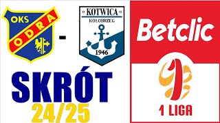 Kotwica Kołobrzeg 01 Odra Opole Skrót  1 LIGA 2425 [upl. by Niwrehs187]