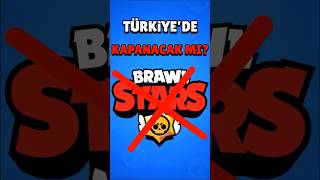 BRAWL STARS TÜRKİYEDE YASAKLANACAK MI brawlstars shorts [upl. by Sami434]