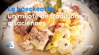 Recette  baeckeoffe Alsacien  Météo à la carte [upl. by Meek]