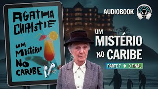 Um mistério no Caribe parte 7  Audiobook  Audiolivro  Narração Humana [upl. by Zillah534]