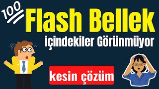 Flash bellek içindekiler görünmüyor [upl. by Aivatal]