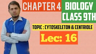 Cytoskeleton amp Centriole Class 9th  Chp 4  Lec 16 [upl. by Nevla]