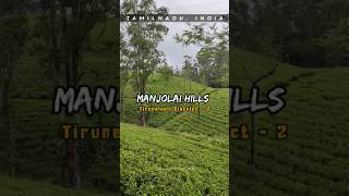 Manjolai Hills Tirunelveli District Tamilnadu India📍 [upl. by Enaujed]