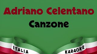 Adriano Celentano  Canzone Karaoke [upl. by Podvin]